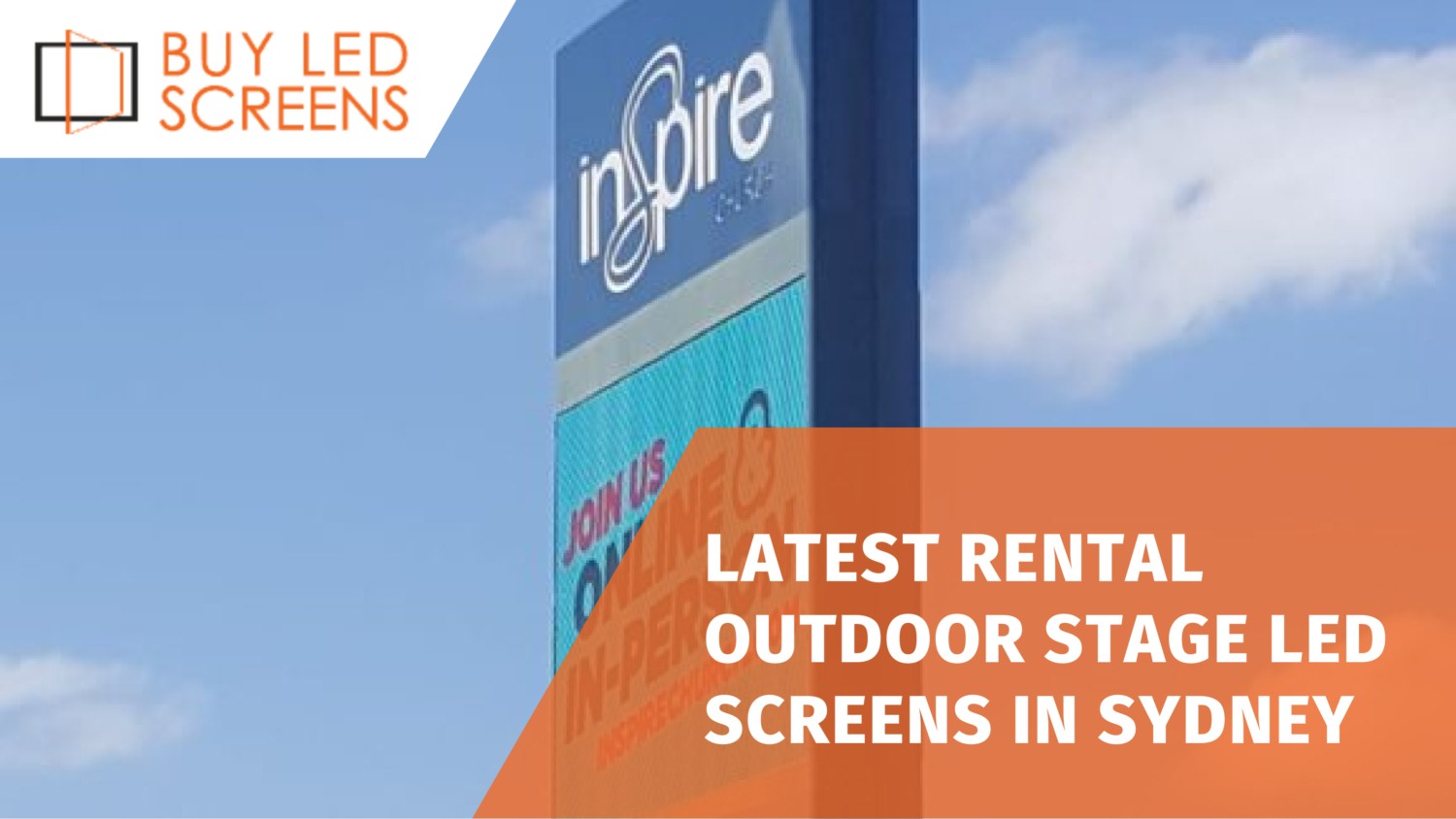 Latest Rental Outdoor Stage LED Screens in Sydney